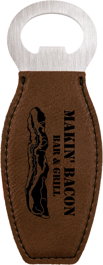 Makin' Bacon - Bottle Opener Makin' Bacon - Bottle Opener