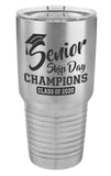 Stainless Steel - Senior Skip Day Champions Class of 2020 - 30 oz. Class of 2020 Personalized Senior Tumblers - Quarantined Seniors, Graduation Gifts, Rona Gifts for Grads, Insulated Tumblers, Senior Skip Day Champions