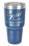 Royal Blue - Senior Skip Day Champions Class of 2020 - 30 oz. Class of 2020 Personalized Senior Tumblers - Quarantined Seniors, Graduation Gifts, Rona Gifts for Grads, Insulated Tumblers, Senior Skip Day Champions